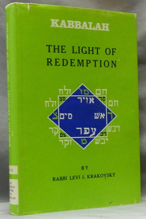 Item #63185 Kabbalah: The Light of Redemption. Rabbi Levi Isaac KRAKOVSKY.