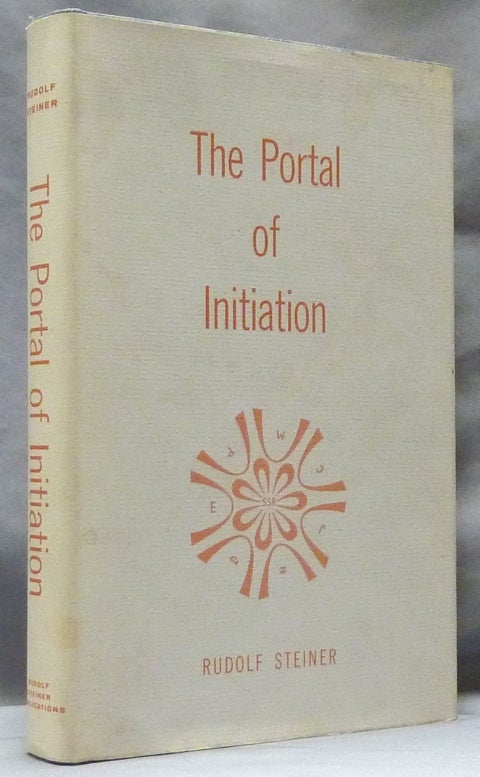 Item #63197 The Portal of Initiation: A Rosicrucian Mystery. Translated, Adam Bittleston.