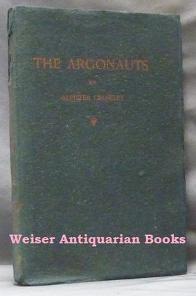 Item #63221 The Argonauts. Aleister CROWLEY