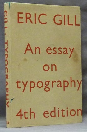 Item #63225 An Essay on Typography. Eric GILL