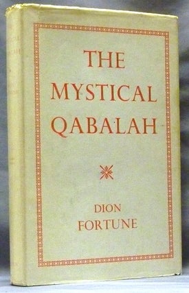 Item #63232 The Mystical Qabalah. Dion FORTUNE