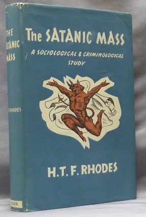 Item #63256 The Satanic Mass. Satanic Mass, H. T. F. RHODES
