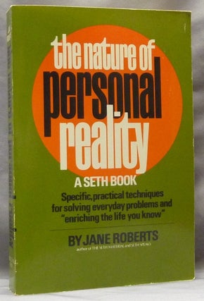 Item #63258 The Nature of Personal Reality: A Seth Book. Jane ROBERTS, Robert F. Butts