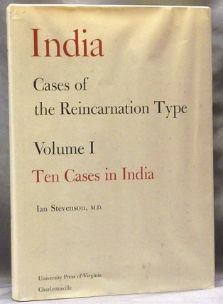 Item #63259 Cases of the Reincarnation Type, Volume I: Ten Cases in India. Ian STEVENSON, M D
