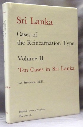 Item #63260 Cases of the Reincarnation Type, Volume II: Ten Cases in Sri Lanka. Ian STEVENSON, M D