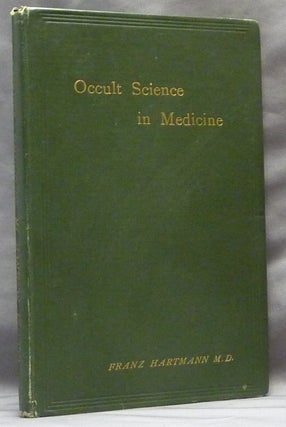 Item #63263 Occult Science in Medicine. Franz HARTMANN, M. D