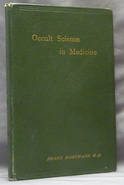 Item #63263 Occult Science in Medicine. Franz HARTMANN, M. D.