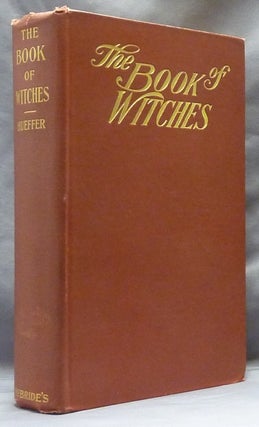 Item #63270 The Book of Witches. Witchcraft, Oliver Madox HUEFFER