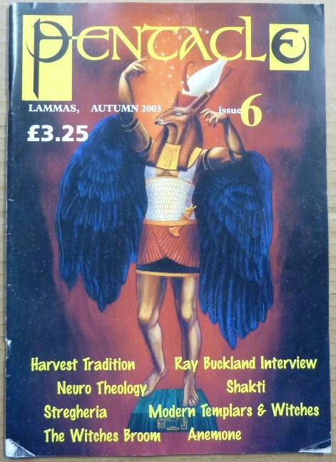 Item #63311 Pentacle, the UK's Leading Independent Magazine. Lammas, Autumn 2003, Issue No. 6. Magic, Neopaganism, Marion PEARCE, authors.