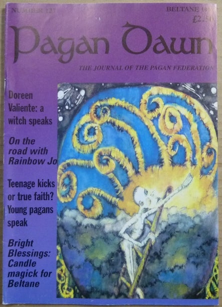 Item #63318 Pagan Dawn, The Journal of the Pagan Federation. Number 127, Beltane, 1998. Pagan Dawn Magazine, Jem. with DOWSE, authors: Doreen Valiente, Aleister Crowley related.