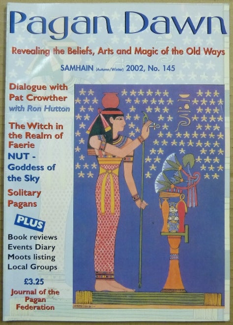 Item #63323 Pagan Dawn, The Journal of the Pagan Federation. Number 145 Samhain, Autumn-Winter, 2002. Pagan Dawn Magazine, Marian with GREEN, authors, Patricia Crowther related Aleister Crowley.