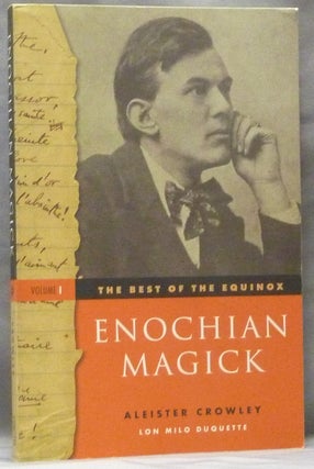 Item #63346 The Best of the Equinox, Enochian Magick: Volume I. Aleister CROWLEY, Lon Milo Duquette
