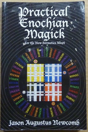 Item #63358 Practical Enochian Magick for the New Hermetics Adept. Jason Augustus NEWCOMB, Lon...