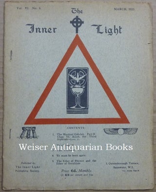 Item #63364 The Inner Light. Vol. VI. No. 6. March 1933. Edits, contributes to