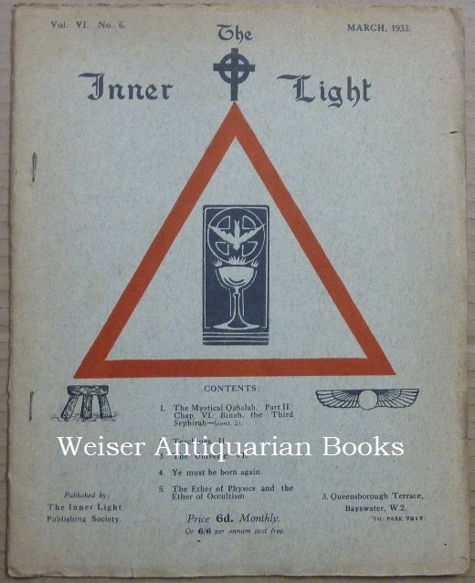 Item #63364 The Inner Light. Vol. VI. No. 6. March 1933. Edits, contributes to.
