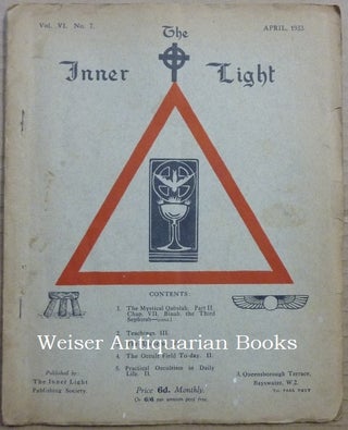 Item #63365 The Inner Light. Vol. VI. No. 7. April 1933. Edits, contributes to