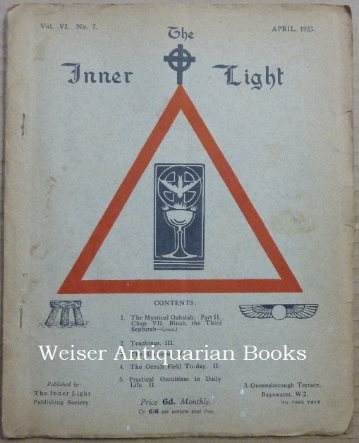 Item #63365 The Inner Light. Vol. VI. No. 7. April 1933. Edits, contributes to.