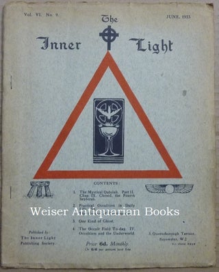 Item #63367 The Inner Light. Vol. VI. No. 9. June 1933. Edits, contributes to