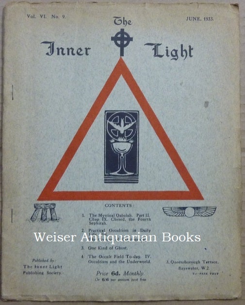 Item #63367 The Inner Light. Vol. VI. No. 9. June 1933. Edits, contributes to.