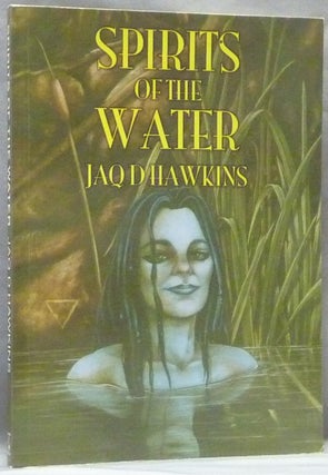 Item #63379 Spirits of the Water. Jaq D. HAWKINS