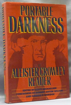 Item #63384 Portable Darkness an Aleister Crowley Reader. Aleister - CROWLEY, Scott Michaelsen,...