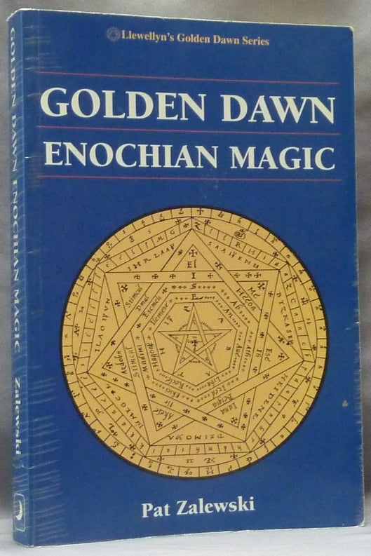 Item #63395 Golden Dawn Enochian Magic; Llewellyn's Golden Dawn Series. Pat ZALEWSKI, Geoffrey James., Laura Jennings-Yorke.
