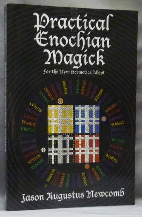 Item #63406 Practical Enochian Magick for the New Hermetics Adept. Jason Augustus NEWCOMB, Lon Milo Duquette.