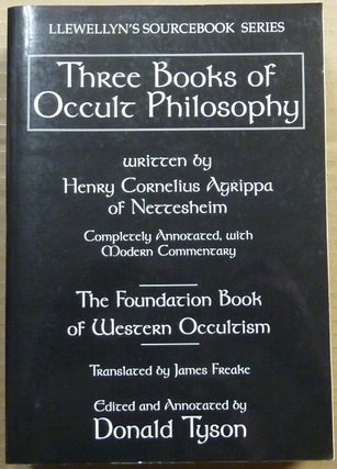 Item #63425 Three Books of Occult Philosophy ( Llewellyn's Sourcebook Series ). Henry Cornelius...