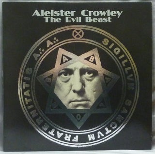 Item #63454 Aleister Crowley The Evil Beast ( An Untitled 33rpm Vinyl Record Album ). Aleister...