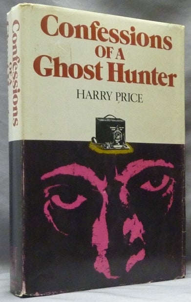 Item #63458 Confessions of a Ghost Hunter. Harry. New PRICE, Michael Lord.