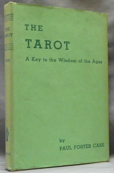 Item #63489 The Tarot. A Key to the Wisdom of the Ages. Paul Foster CASE.