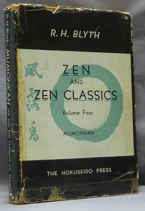 Item #63500 Zen and Zen Classics, Mumonkan. Volume Four. R. H. BLYTH