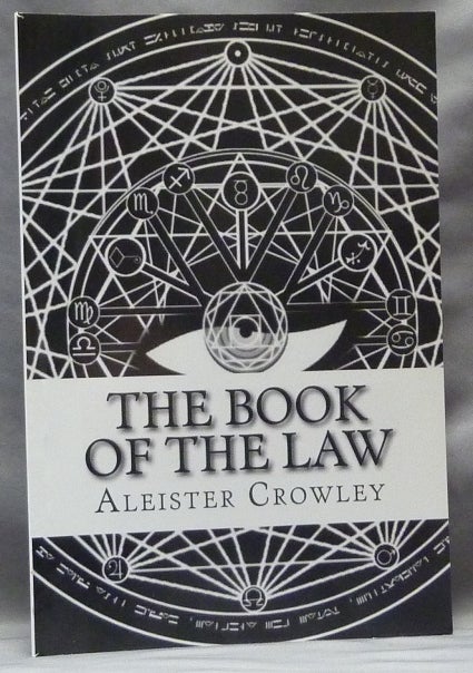 Item #63520 The Book of the Law. ( Technically called Liber AL Vel Legis sub figura CCXX as delivered by XCIII = 418 to DCLXVI ). Aleister CROWLEY.