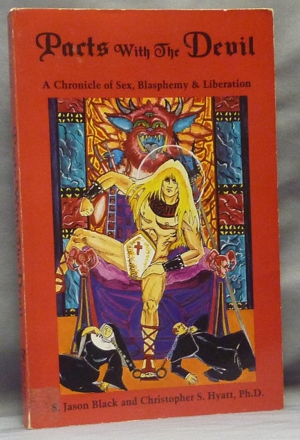 Item #63556 Pacts with the Devil. A Manual of the Left Hand Path. Christopher S. HYATT, S. Jason Black, Ph D.