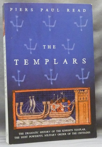 Item #63558 The Templars. Knights Templar, Piers Paul READ.