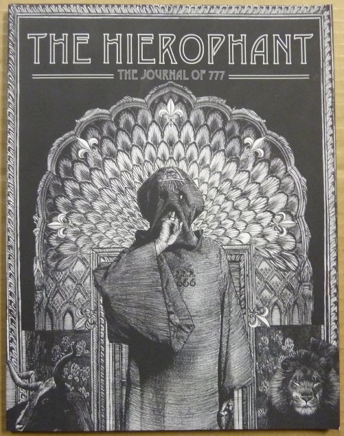 Item #63573 The Hierophant: The Journal of 777 (Volume 1). Robert BURATTI, R. Buratti contributors: Peter Kingsley, Barry William Hale, Frater Sorath, Aleister Crowley: related works.