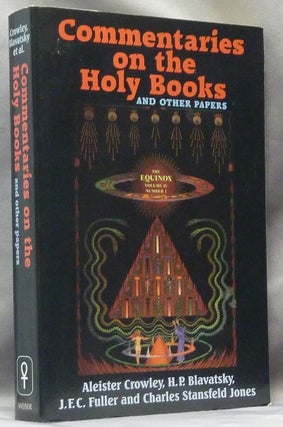 Item #63592 Commentaries on the Holy Books and Other Papers [being] The Equinox Volume Four,...