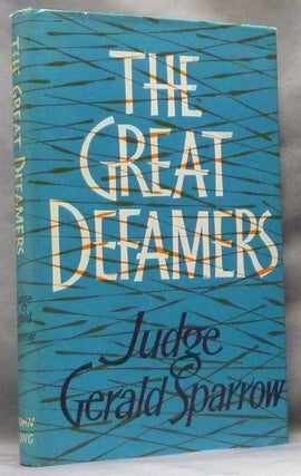 Item #63611 The Great Defamers. Judge Gerald SPARROW, Aleister Crowley: related works