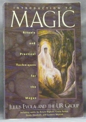 Item #63614 Introduction to Magic Rituals and Practical Techniques for the Magus. Julius EVOLA,...