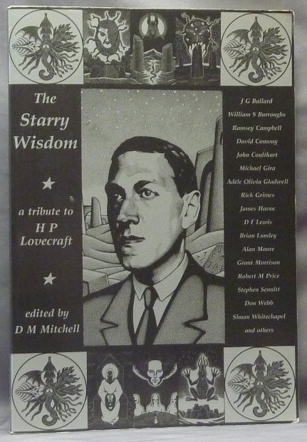 Item #63630 The Starry Wisdom. A Tribute to H. P. Lovecraft. D. M. Mitchell, contributors, H. P. Lovecraft.