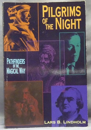 Item #63644 Pilgrims of the Night. Pathfinders of the Magical Way; Llewellyn's Western Magick...