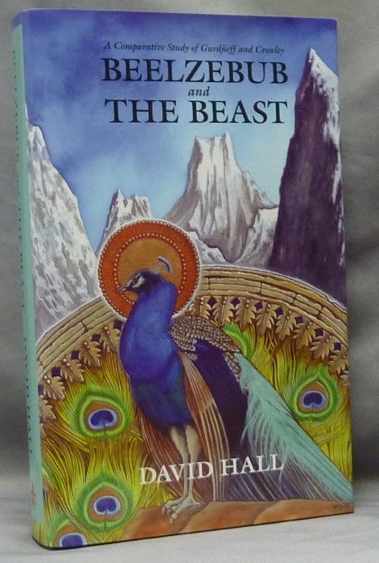 Item #63648 Beelzebub and The Beast: A Comparative Study of Gurdjieff and Crowley. Michael Staley., Alistair Coombs., Janet Audley-Charles David Tibet, Jan Magee, Mike Magee, Aleister Crowley : related works.