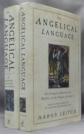 Item #63651 The Angelical Language. based on the Journals of Dr. John Dee and Edward Kelley. (...