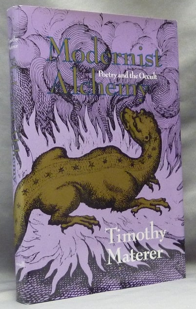 Item #63659 Modernist Alchemy. Poetry and the Occult. Timothy MATERER.