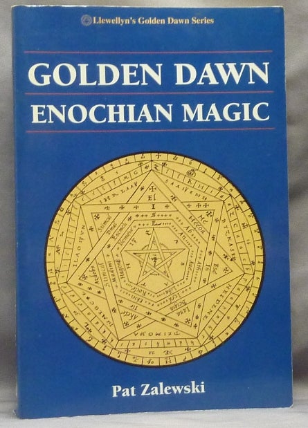 Item #63660 Golden Dawn Enochian Magic; Llewellyn's Golden Dawn Series. Pat ZALEWSKI, Geoffrey James., Laura Jennings-Yorke.