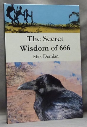 Item #63684 Secret Wisdom Of 666. Max DEMIAN, Aleister Crowley related
