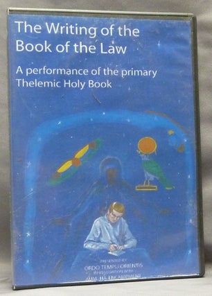 Item #63689 The Writing of the Book of the Law, A Performance of the Primary Thelemic Holy Book [...
