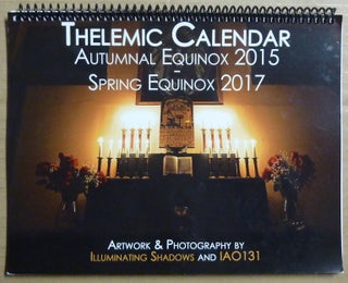 Item #63690 Thelemic Calendar (Autumn 2015 - Spring 2017). Illuminating Shadows, Aleister Crowley...