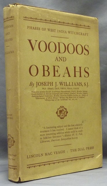 Item #63712 Voodoos and Obeahs: Phases of West India Witchcraft. Joseph J. WILLIAMS.