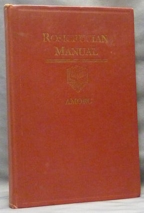 Item #63737 Rosicrucian Manual [ Rosicrucian Library Volume No. 8 ]. H. Spencer LEWIS